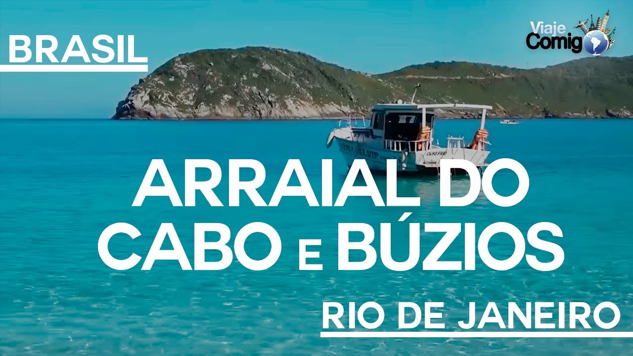 ARRAIAL do CABO e BÚZIOS - RIO DE JANEIRO | BRASIL | Série Viaje Comigo