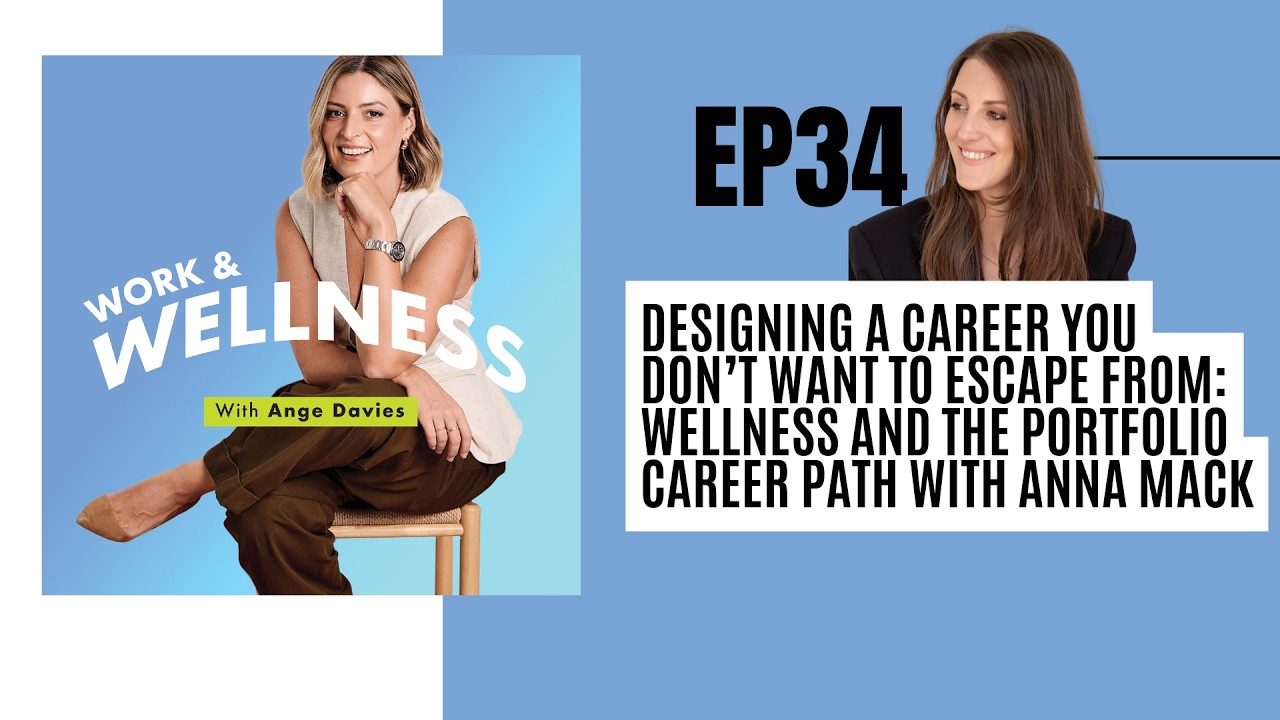 Ep 34: Designing a Career You Don’t Want to Escape From: The Portfolio Career Path with Anna Mack
