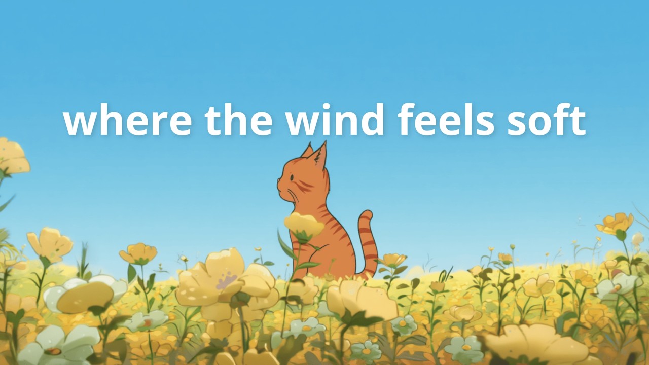 where the wind feels soft – lofi beats to study and focus