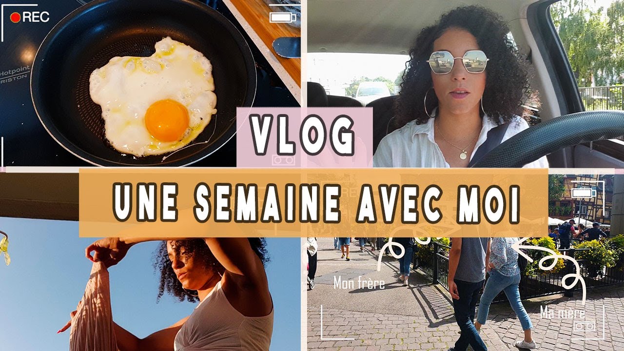 [ VLOG ] UNE SEMAINE AVEC MOI 🤗