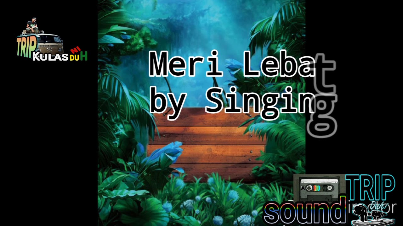 Meri Lebat by Singing V