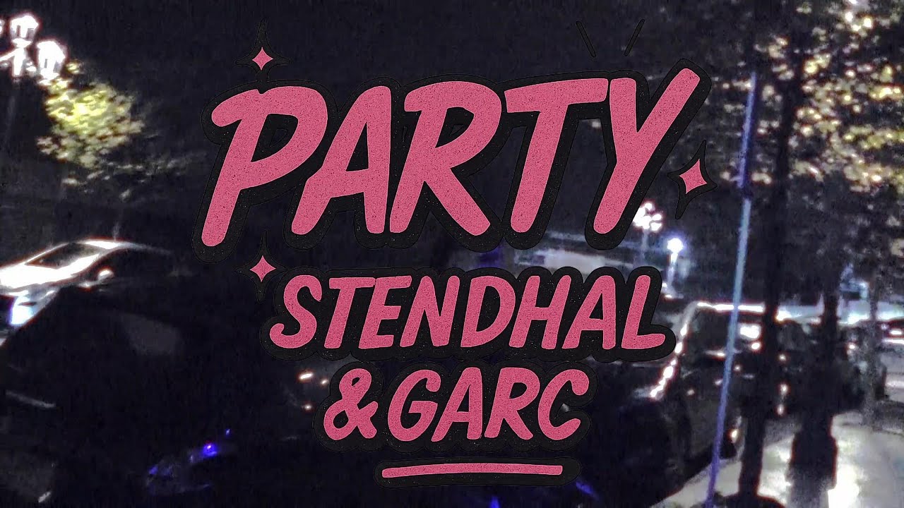 GarC, Stendhal - Party