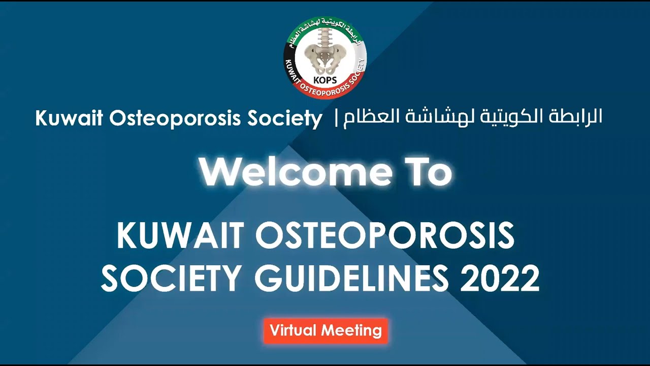 Kuwait Osteoporosis Society Guidelines 2022 Webinar recording