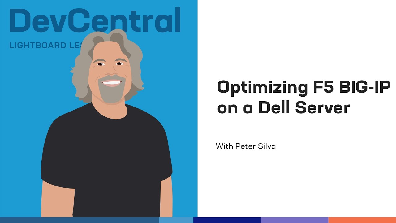 Optimizing F5 BIG-IP Software on a Dell Server