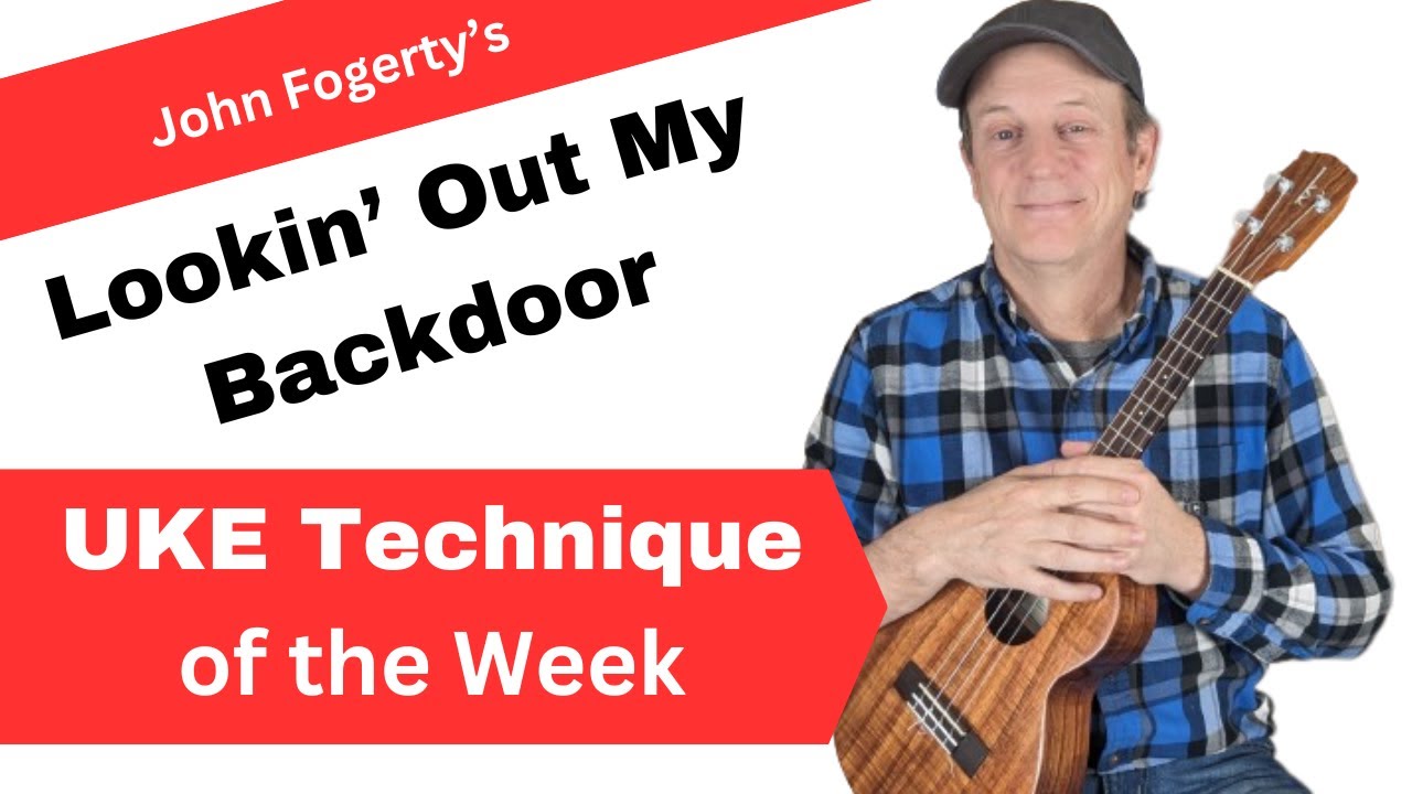 Ukulele Technique - Lookin' Out My Back Door John Fogarty