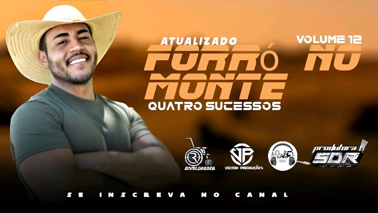 FORRÓ DO MONTE 2024 ATUALIZADO VOLUME 12  4 SUCESSOS