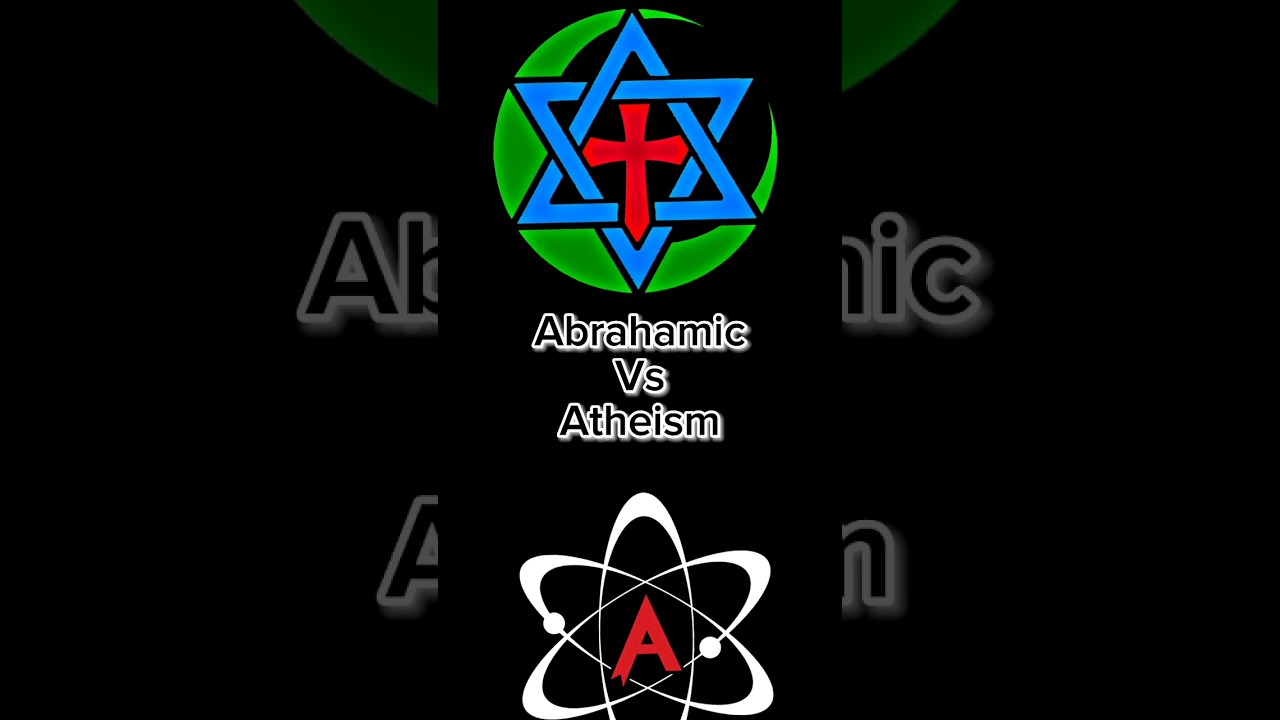 Abrahamic VS Atheism #shorts #Religions #atheism
