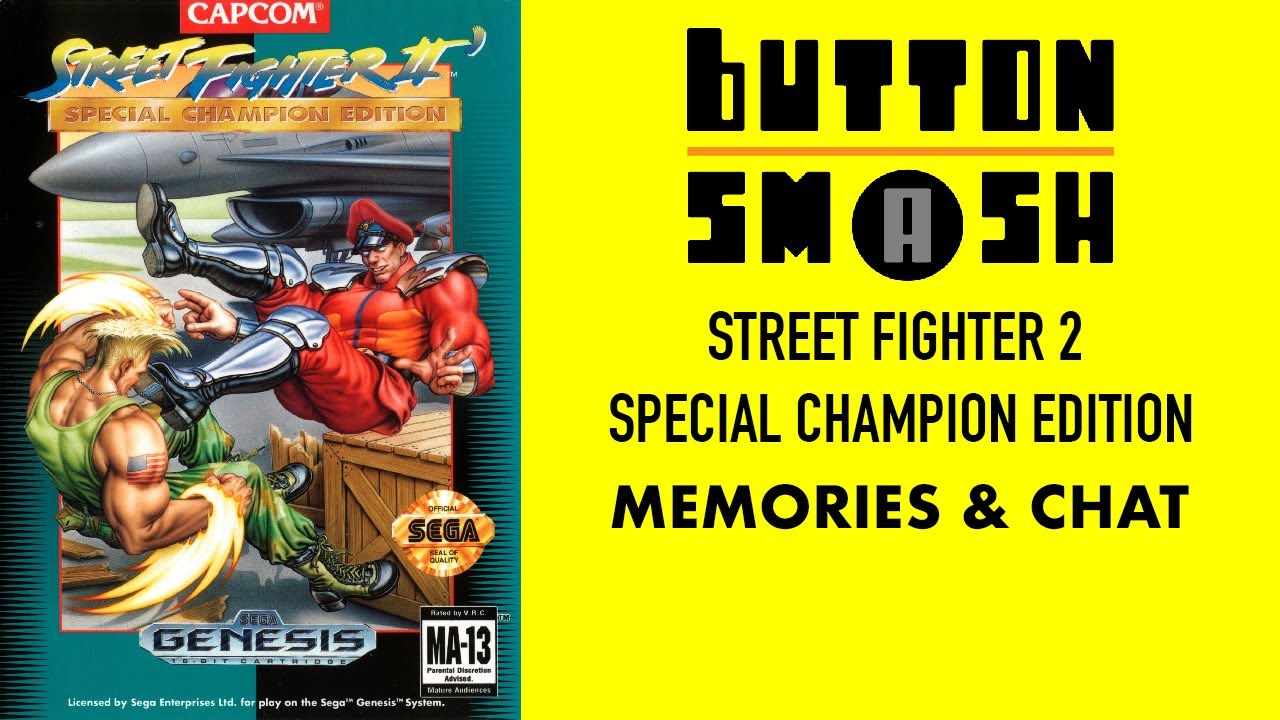 Sega Genesis Street Fighter 2 Special Champion Edition - Memories and Chat