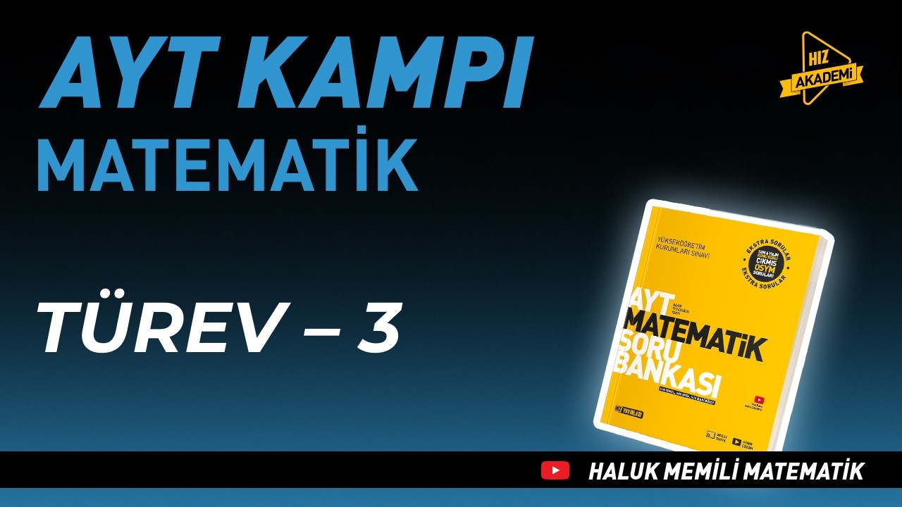 Türev – 3 | Matematik AYT Kampı