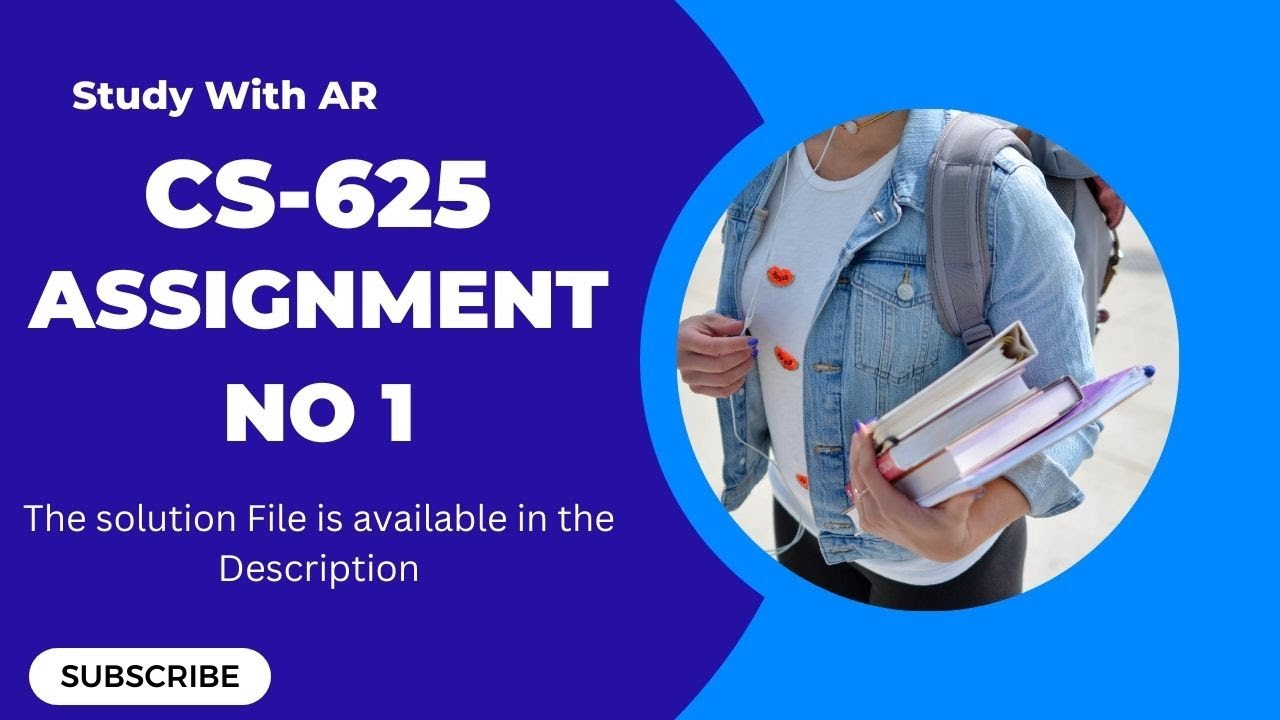 CS625 Assignment No 1 Solution Fall 2022