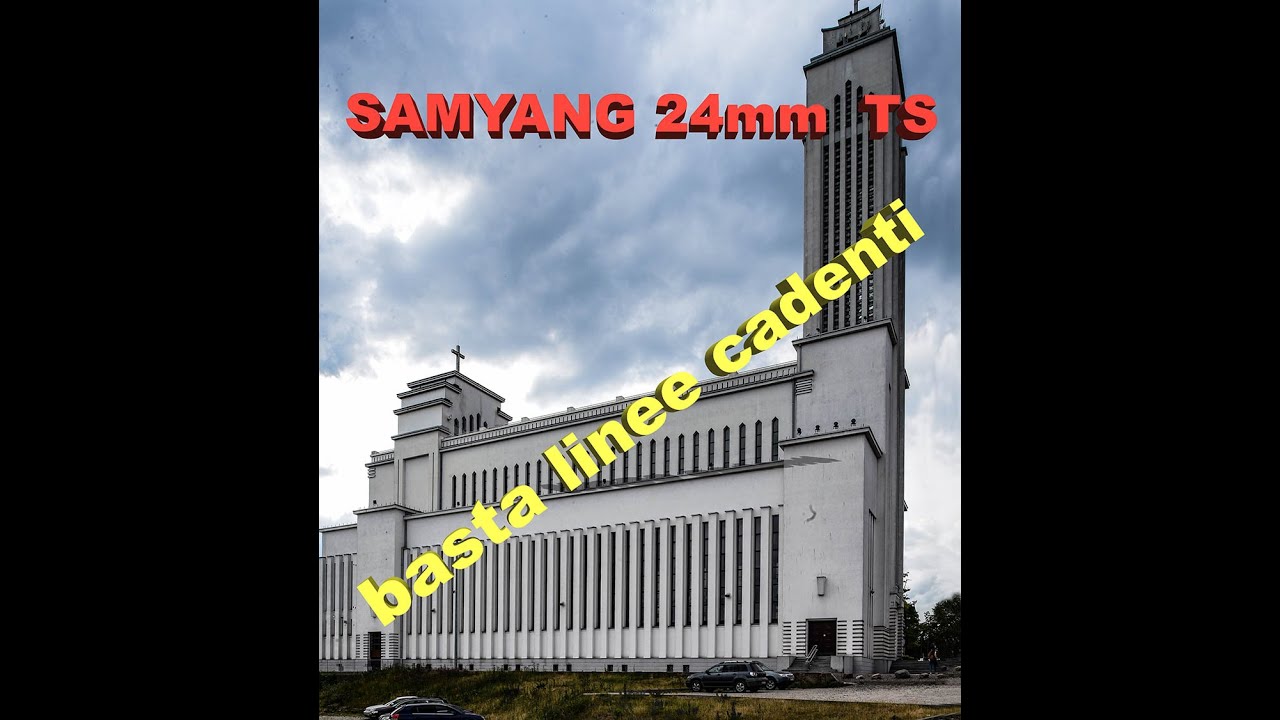 Samyang TS 24mm, proviamo sul campo il decentramento