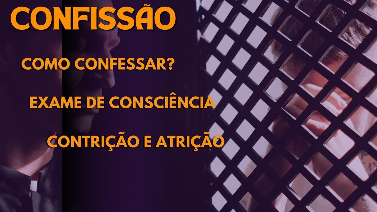 Como Fazer uma Boa Confissão?