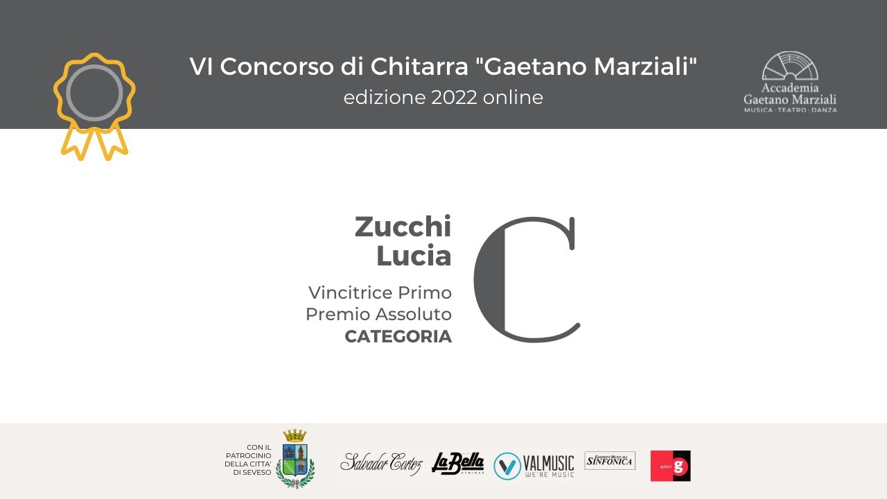Zucchi Lucia - Categoria C - VI Edizione Concorso di Chitarra Gaetano Marziali