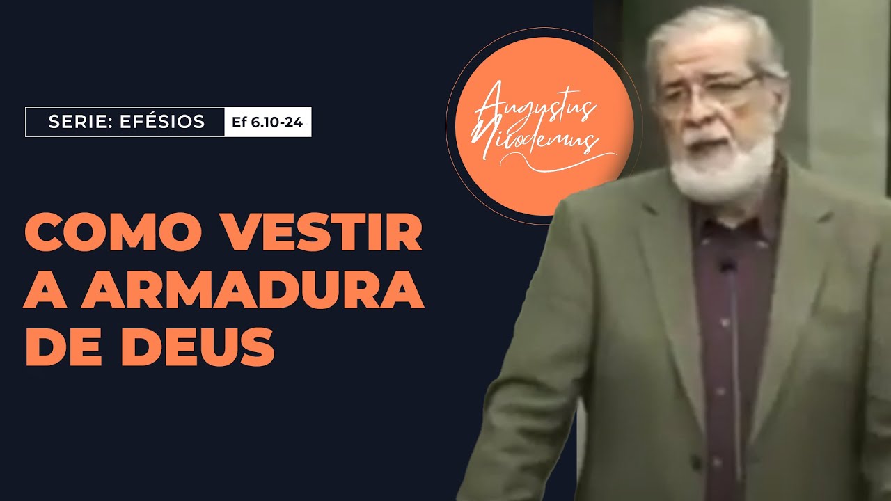 23 - Como vestir a armadura de Deus (Ef 6.10-24)