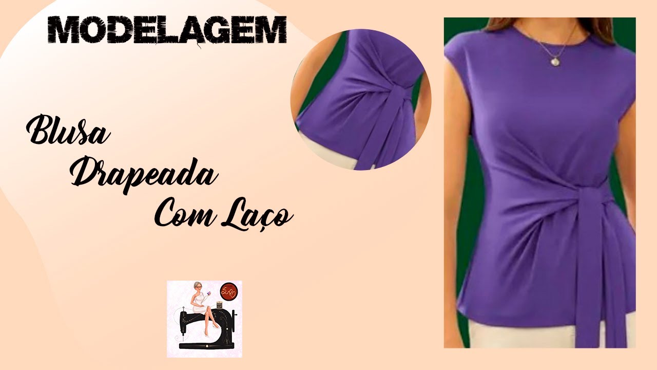 BLUSA DRAPEADA COM LAÇO (MODELAGEM)