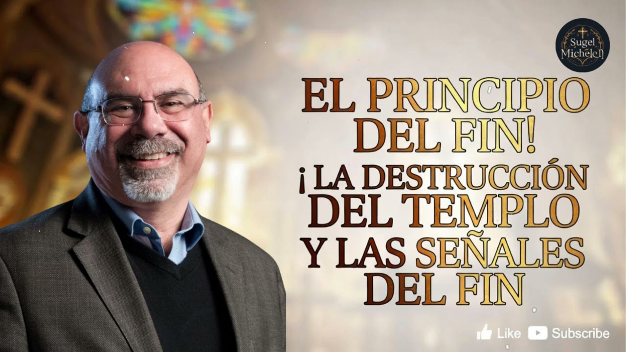 EL PRINCIPIO DEL FIN! ⚠️ LA DESTRUCCIÓN DEL TEMPLO Y LAS SEÑALES DEL FIN - Pastor Sugel Michelen