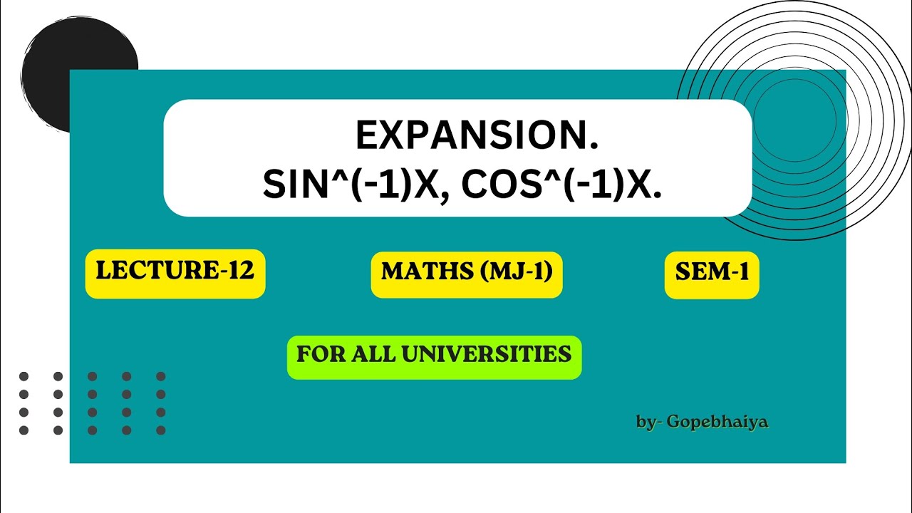 expansion sin^(-1)x || lecture 12 || from maclaurin's theorem || BSC maths semester-1