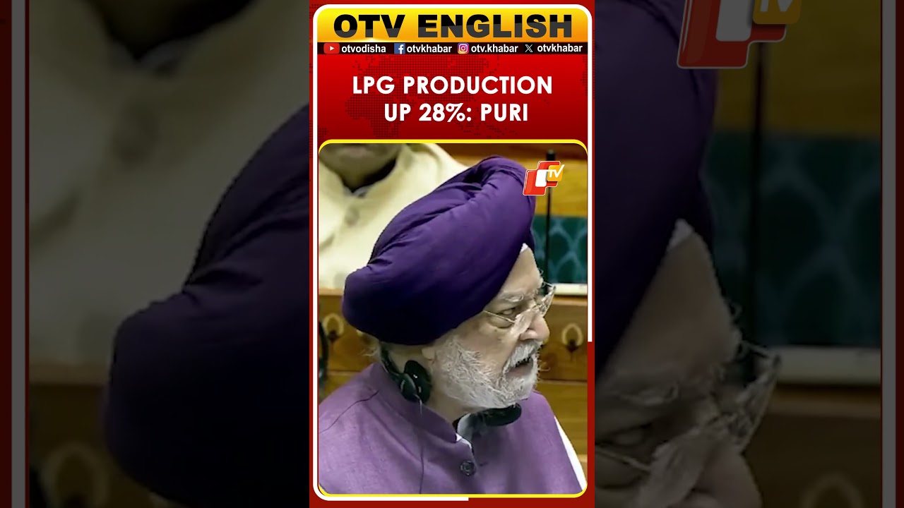 Hardeep Puri Announces 28% LPG Production Increase In Lok Sabha