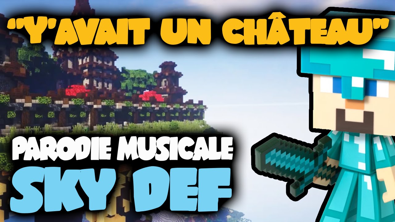 Y'AVAIT UN CHÂTEAU - Parodie Minecraft SKY DEFENDER