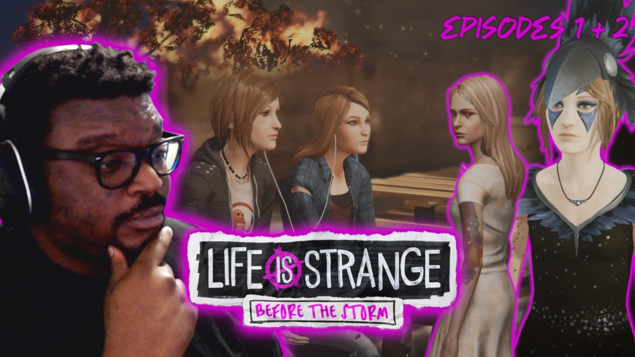 LIFE IS STRANGE: Before the Storm LIVE Part 1 (Episodes 1 & 2)