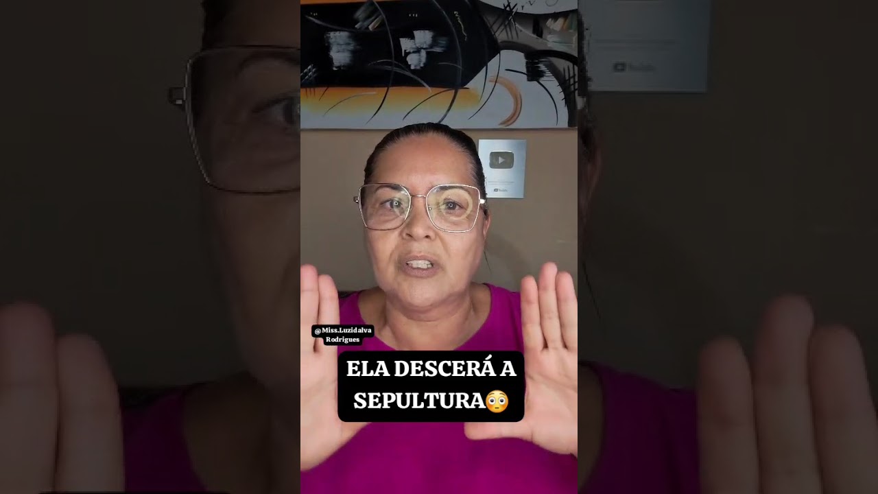 ELA DESCERÁ A SEPULTURA