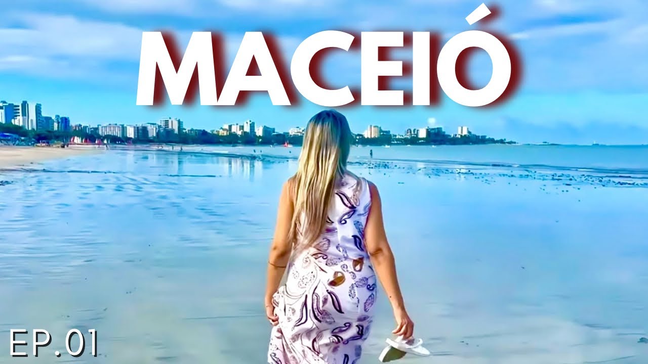O QUE FAZER em MACEI&Oacute;, ALAGOAS | praias | onde se hospedar | pre&ccedil;os | Ep. 01