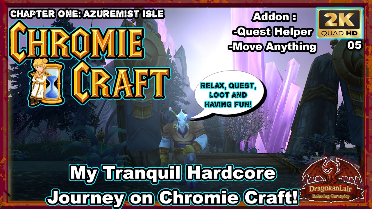 My tranquil Journey into Chromie Craft! Hunter Gameplay No Commentary Levelling Hardcore. Ep.04
