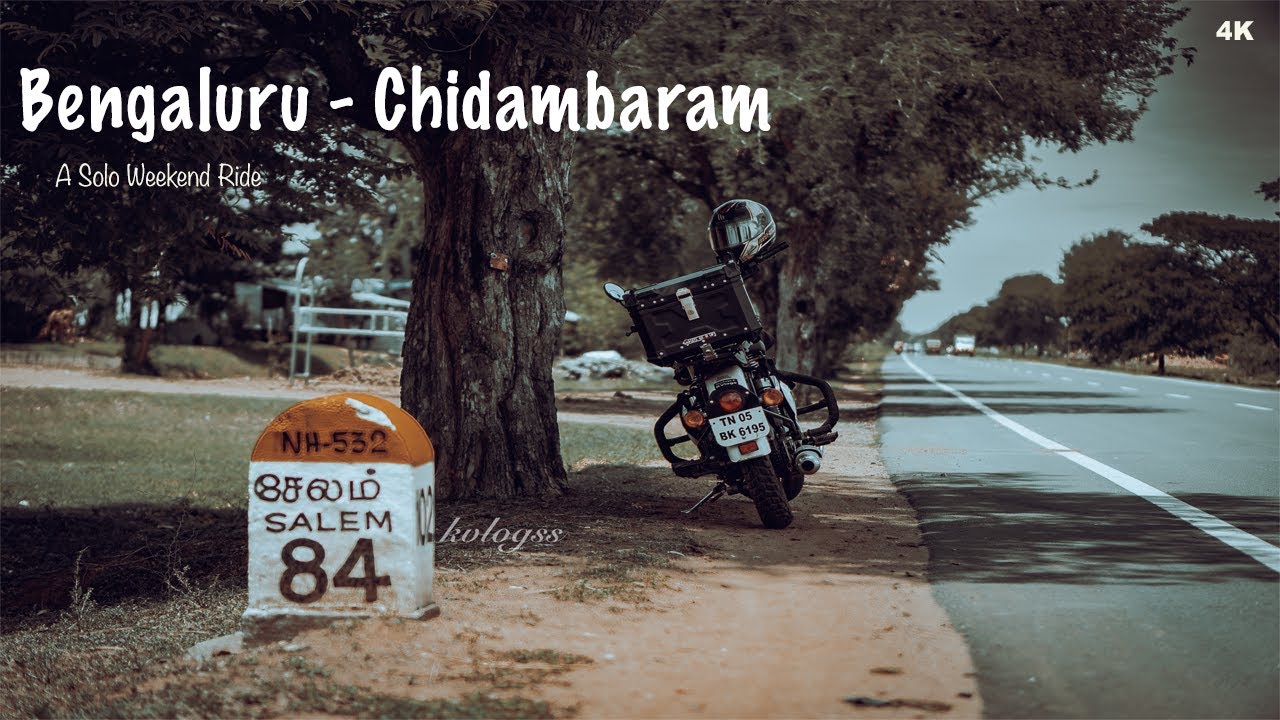 Bengaluru to Chidambaram  - A Weekend Solo Ride | Royal Enfield Classic 350 | Kvlogs #Kvlogs