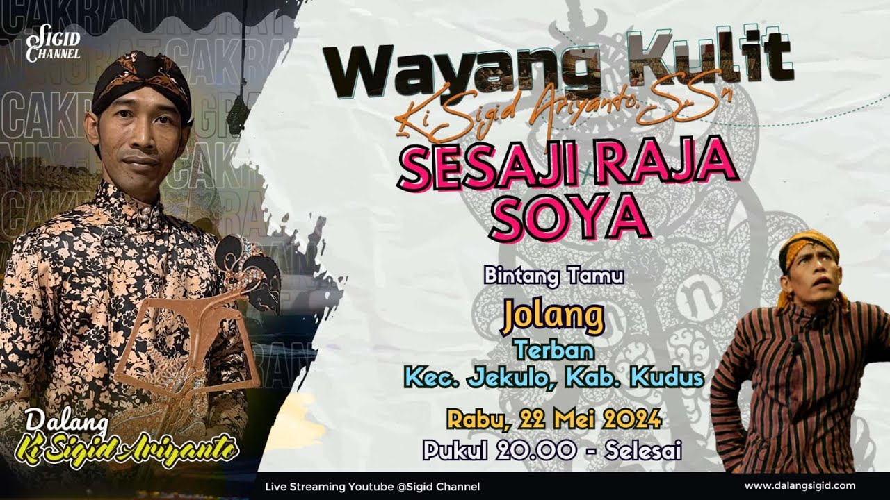 SESAJI RAJA SOYA - KI SIGID ARIYANTO - BT; Jolang - Terban, Kec. Jekulo Kab. Kudus