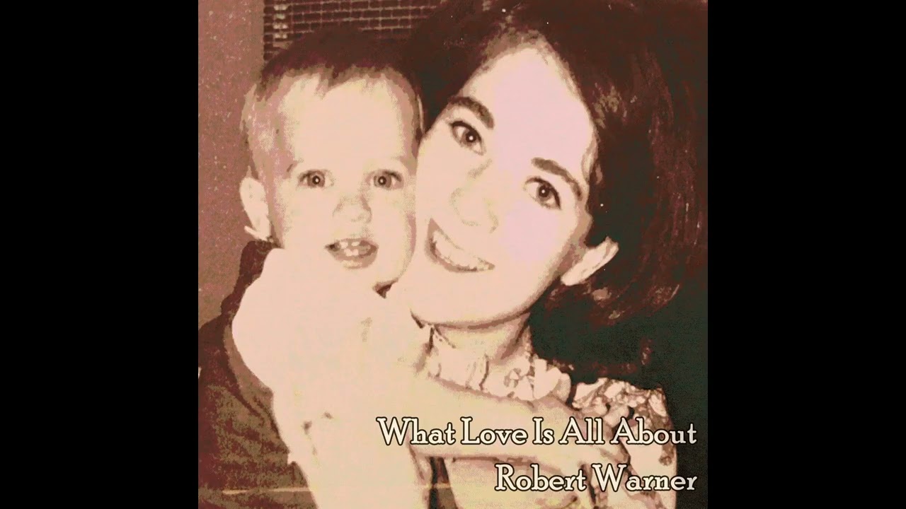 What Love Is All About - Robert 