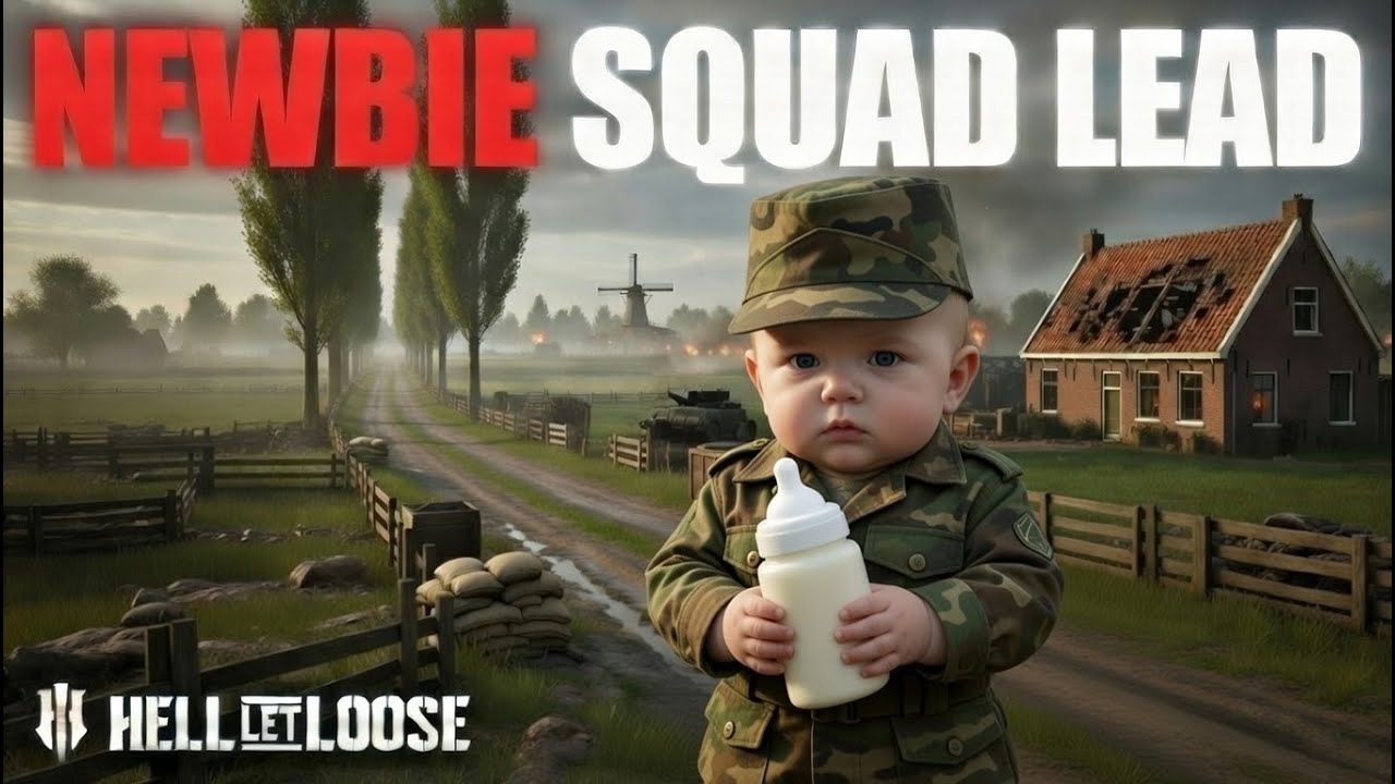 HELL LET LOOSE WITH A NEWBIE SQUAD LEAD