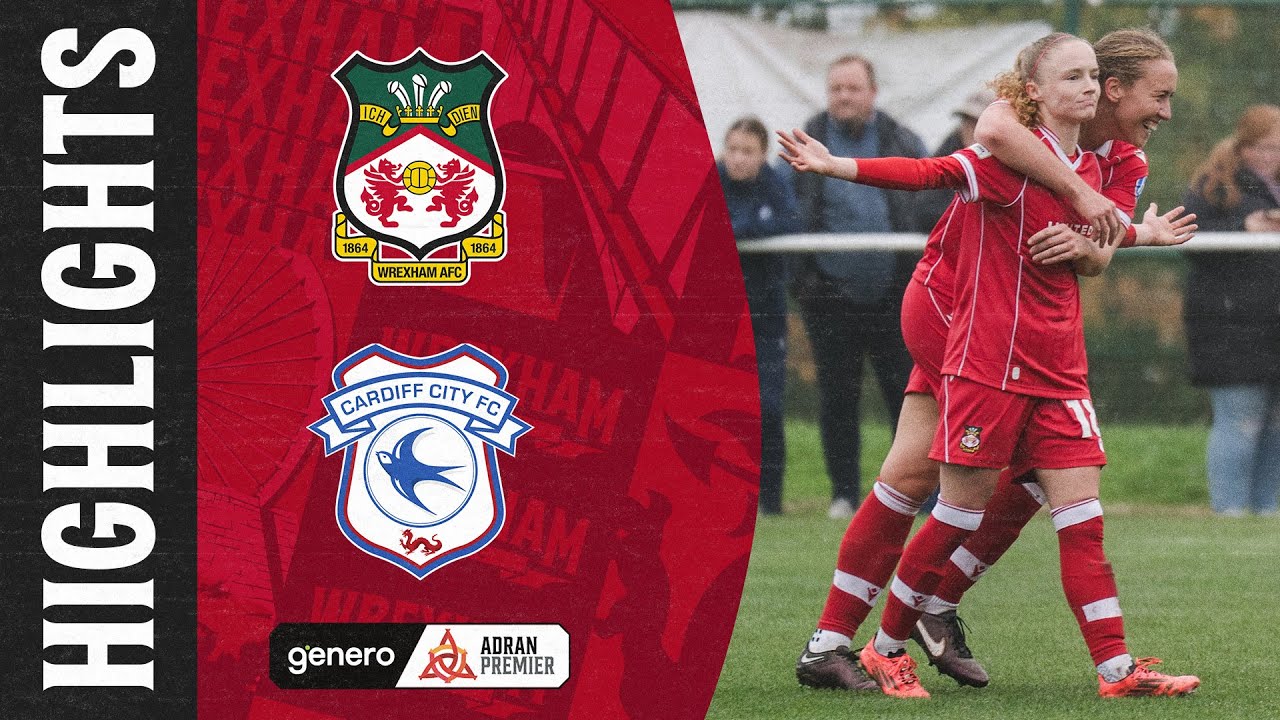ГЛАВНЫЕ МОМЕНТЫ | Женская команда Wrexham AFC против женской команды Cardiff City
