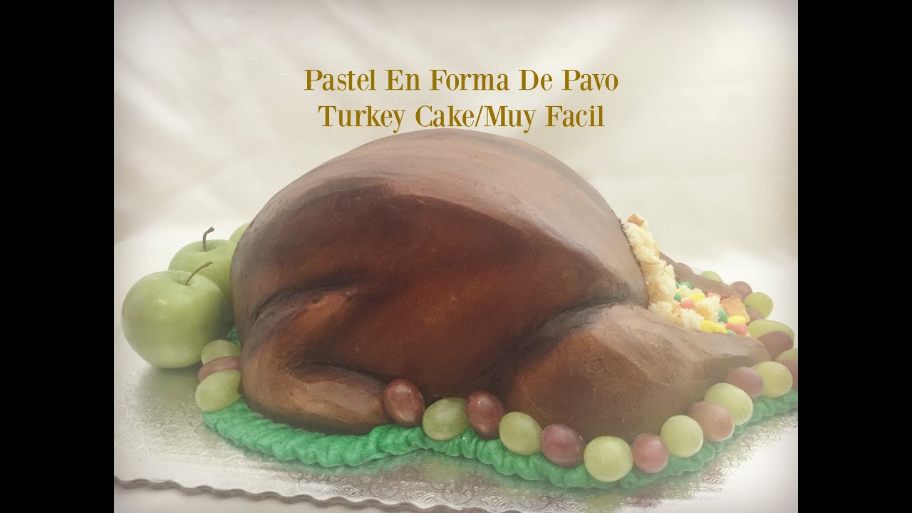 Pastel En Forma De Pavo/Turkey Cake  Facil