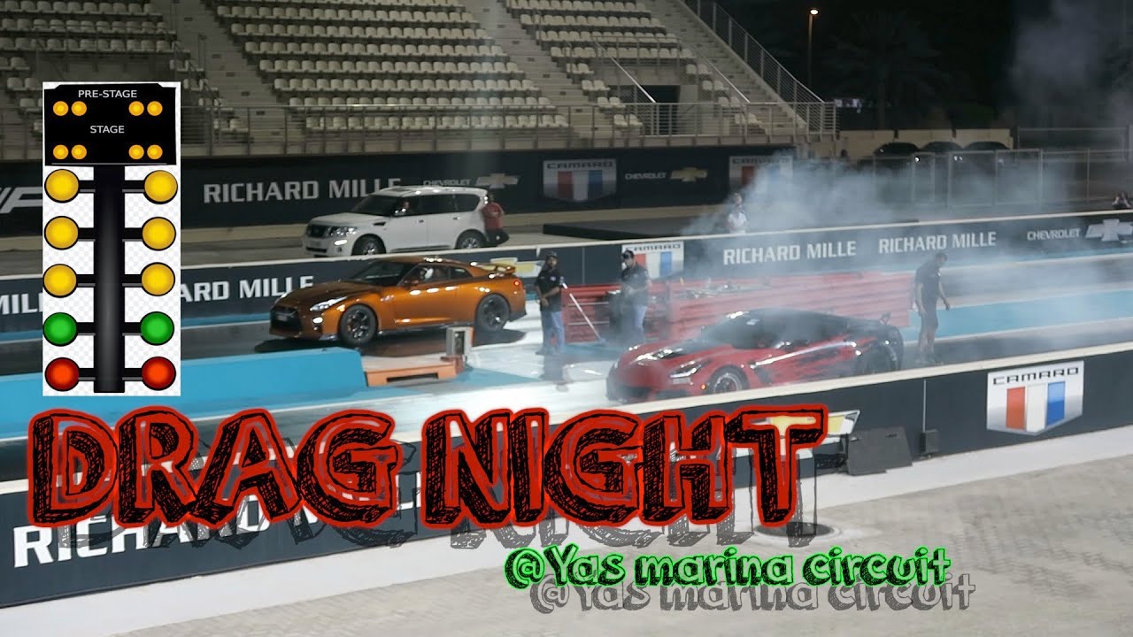 DRAG NIGHT @YAS MARINA CIRCUIT