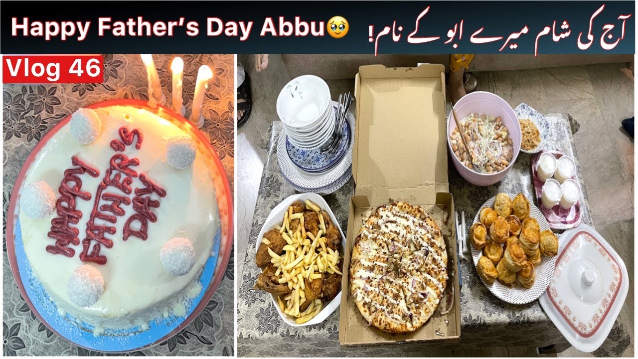 Vlog 46|Father's Day celebration|Tarab khan vlogs