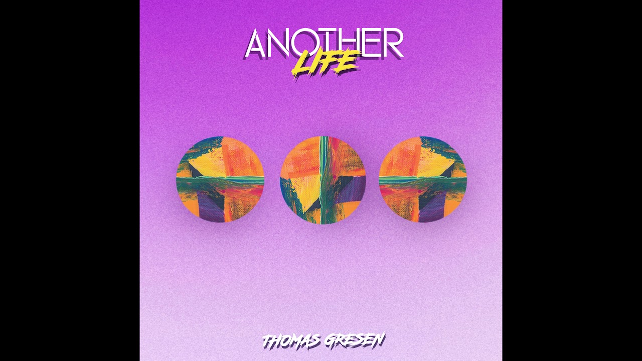 Thomas Gresen - Another Life