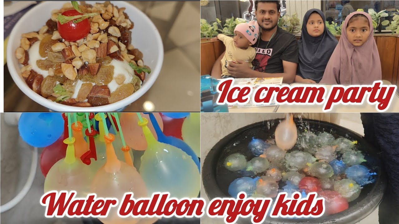 Bachon ki pani wale balloon se masti ||💦🎈Phir Hui ice creams party