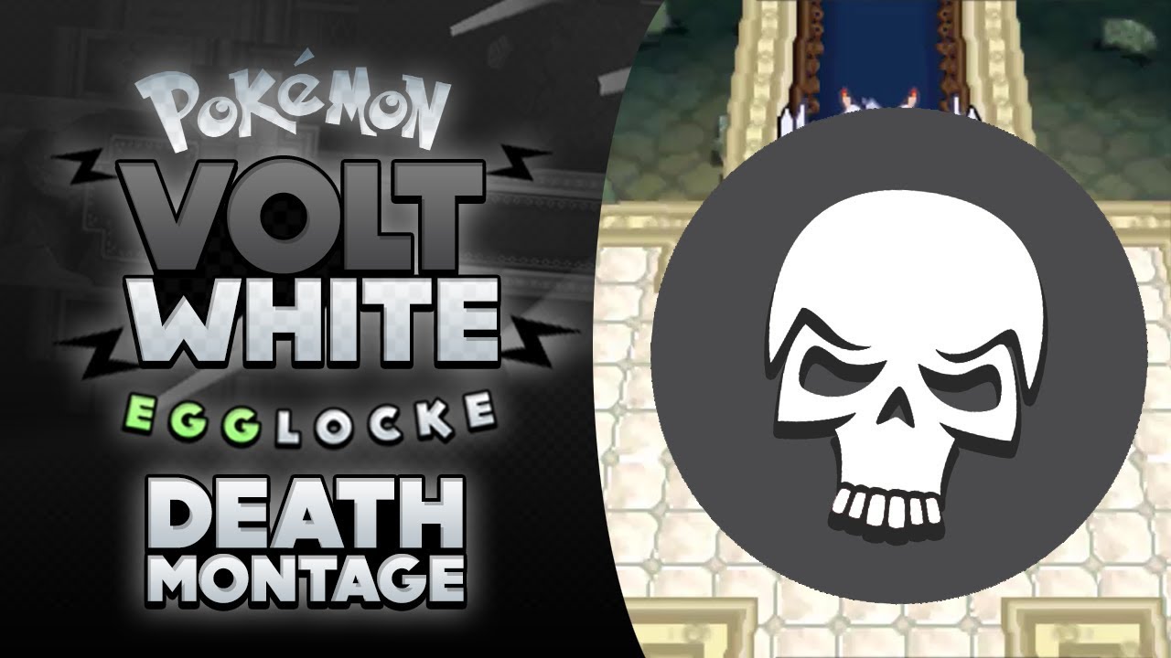 Pokemon Volt White Egglocke | Death Montage