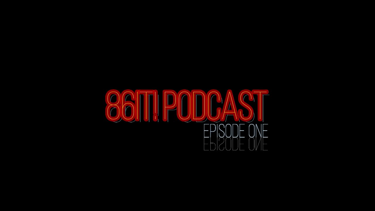86it! Podcast Intro