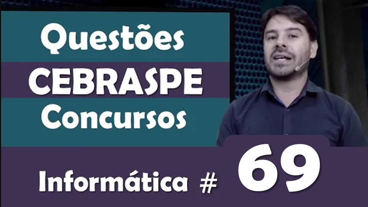 CEBRASPE Questões de Informática para Concursos #69