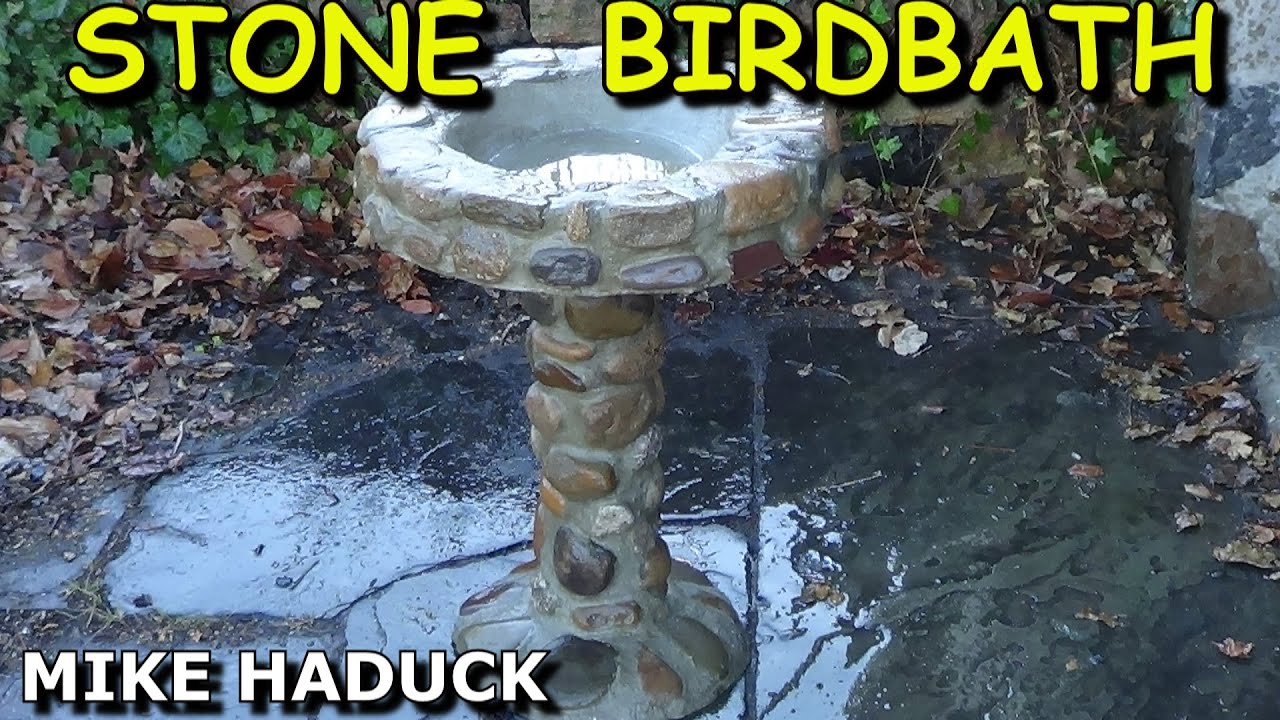 How I made a stone birdbath (Mike Haduck)