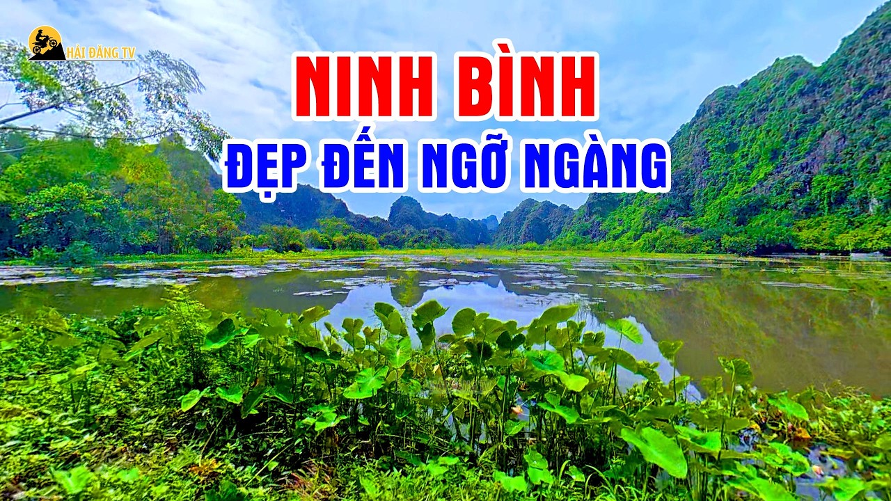 Ninh Bình đẹp hơn cả Lời Đồn - Bí mật ẩn sau những vách núi Ninh Bình