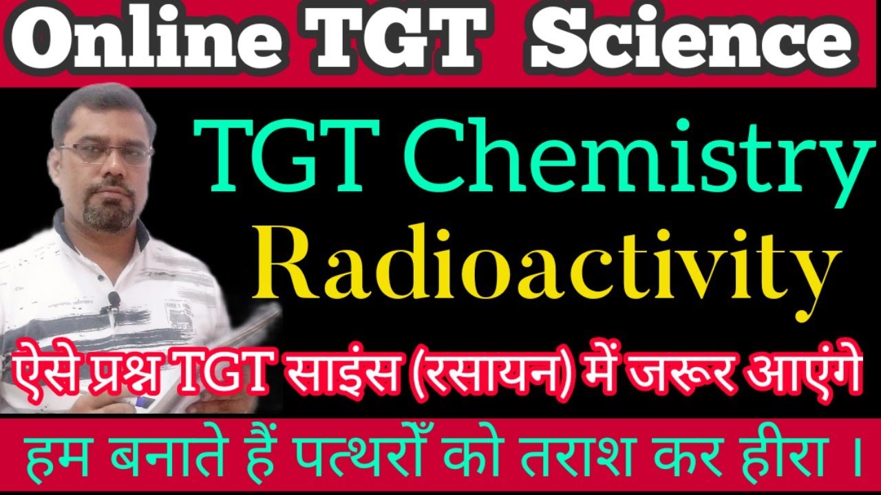 tgt science || tgt chemistry || up tgt || important question of radioactivity || online tgt coaching
