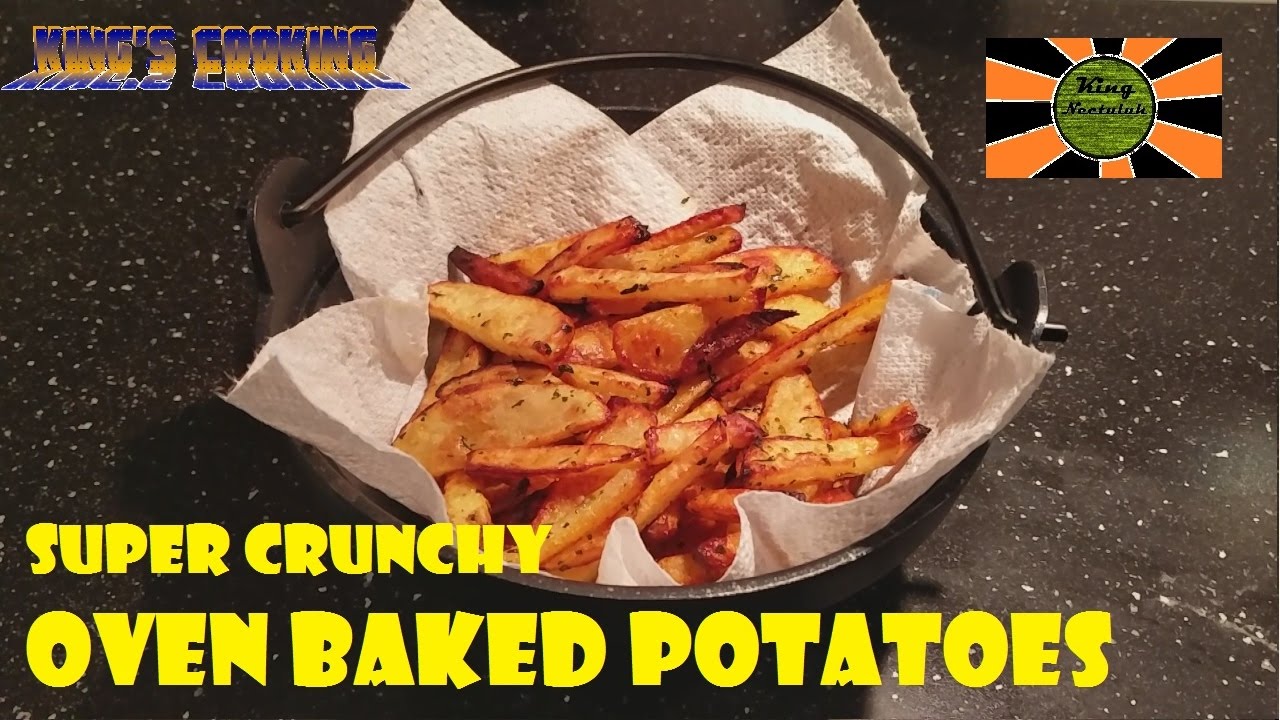 Super Crunchy Oven Baked Potatoes