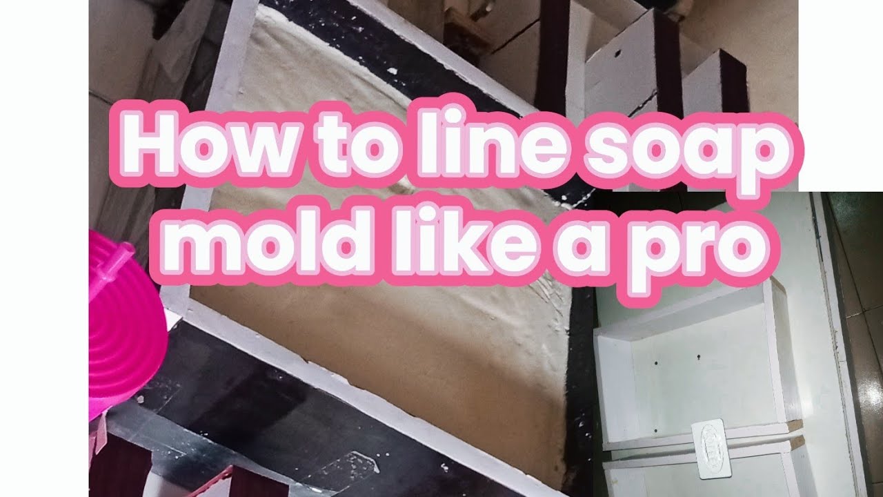 HOW TO LINE A SOAP MOLD LIKE A PRO/ STOP SOAP LINKAGE