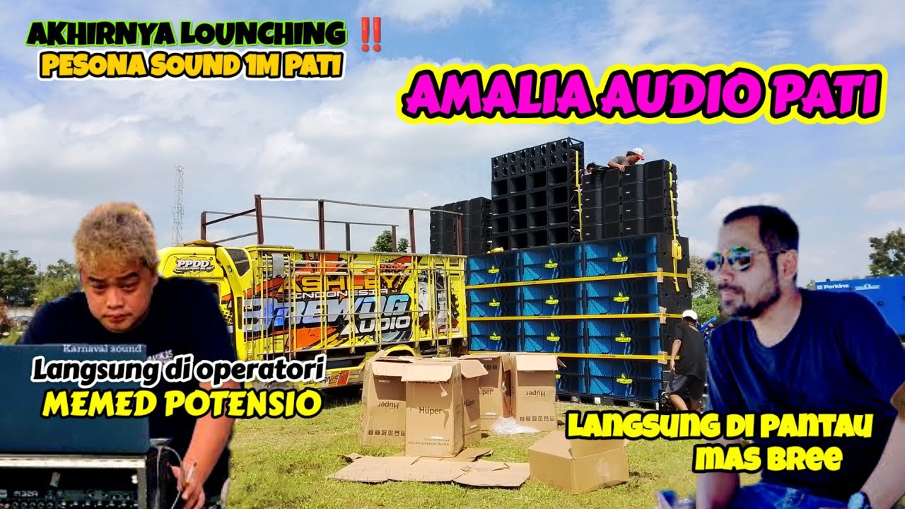 LOUNCHING PERDANA ‼️ CEK SOUND AMALIA AUDIO PATI || PRODUK TITISAN BREWOG AUDIO