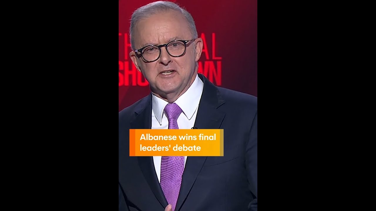 Albanese Wins Final Leaders' Debate