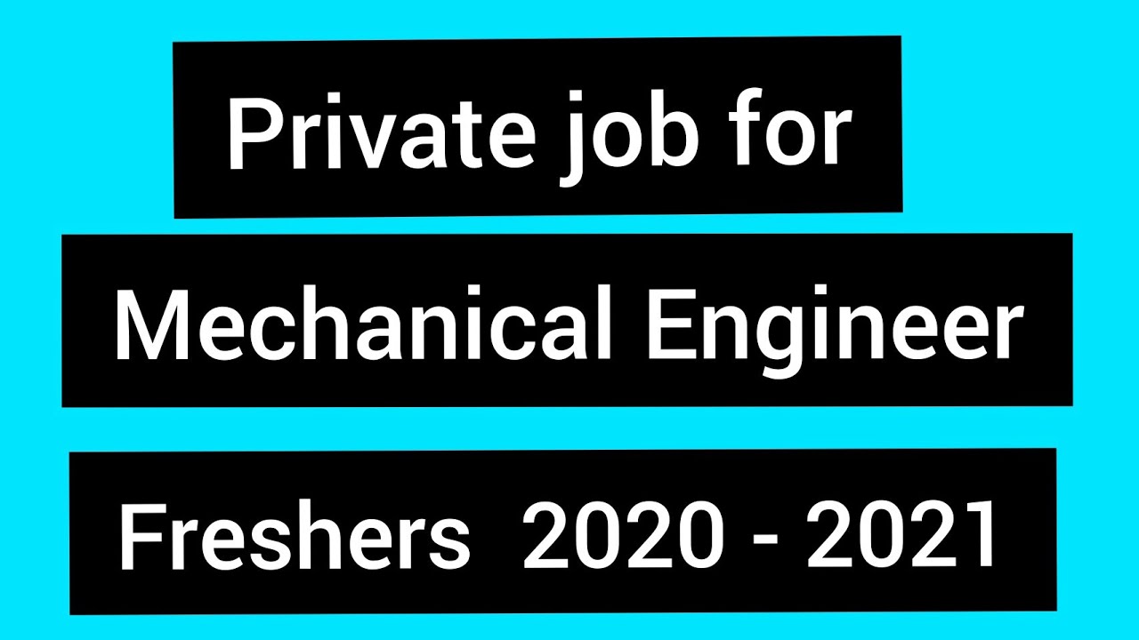 PRIVATE JOB FOR MECHANICAL ENGINEER 2020 // MECHANICAL ENGINEERING VACANCY 2020