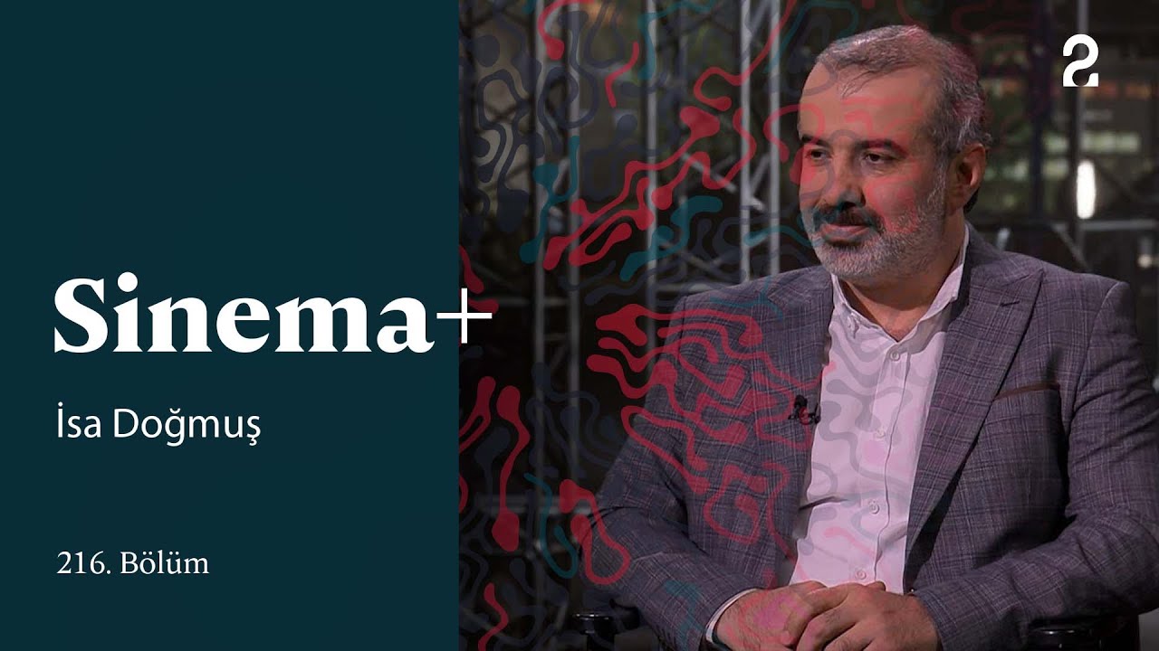 İsa Doğmuş | Sinema+ | 216. Bölüm @trt2