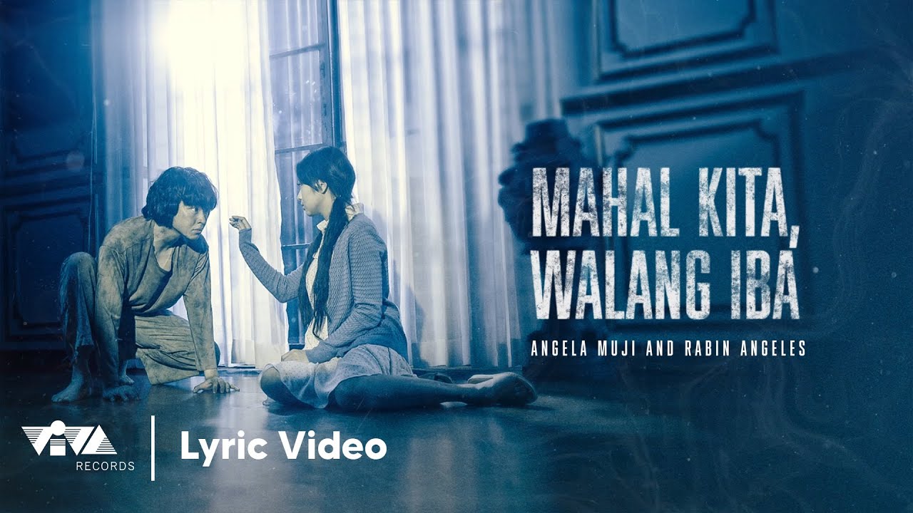 Mahal Kita, Walang Iba - Rabin Angeles and Angela Muji | A Werewolf Boy | OST (Official Lyric Video)
